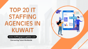 Top 20 IT Staffing Agencies in Kuwait