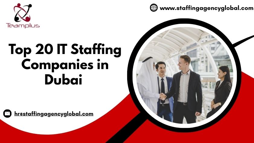 Top 20 IT Staffing Companies in Dubai