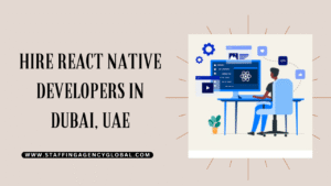 Hire React Native Developers in Dubai, UAE