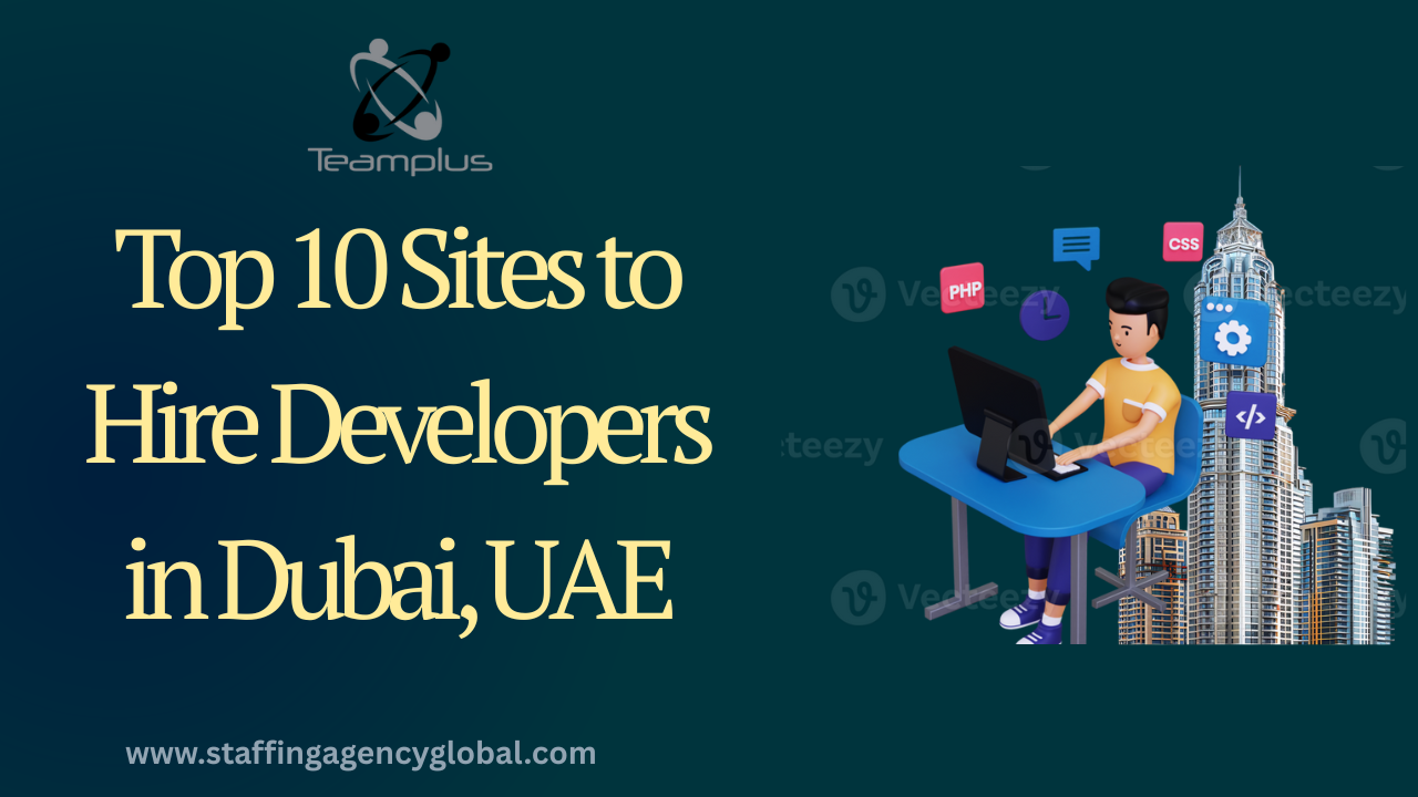 Top 10 Sites to Hire Developers in Dubai, UAE