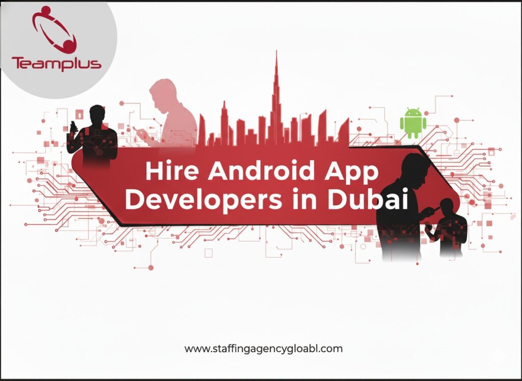 Hire Android App Developer in Dubai