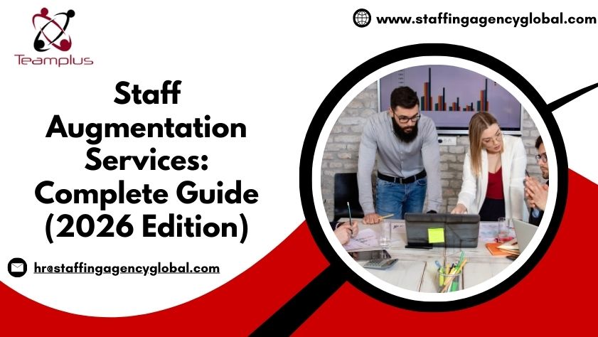 Staff Augmentation Services: Complete Guide (2026 Edition)