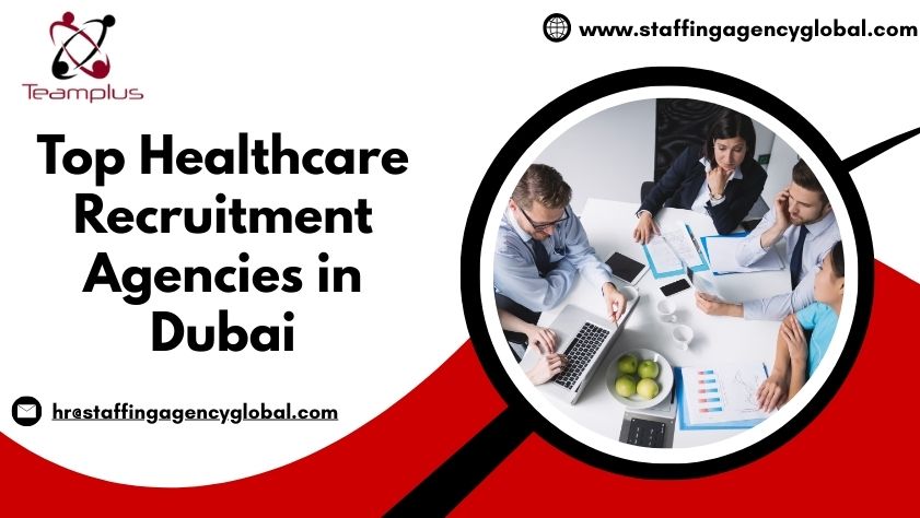 Top Healthcare Recruitment Agencies in Dubai