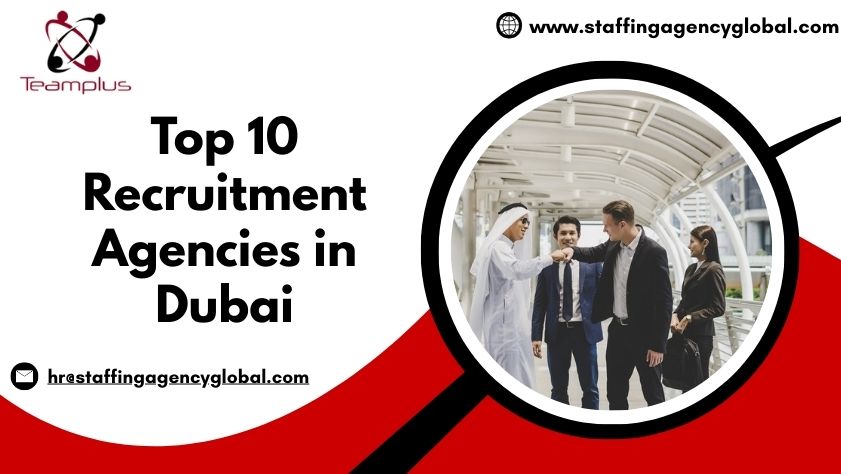 Top 10 Recruitment Agencies in Dubai