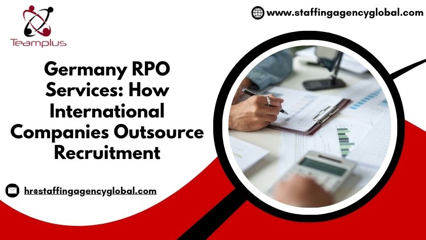Germany RPO Services How International Companies Outsource Recruitment