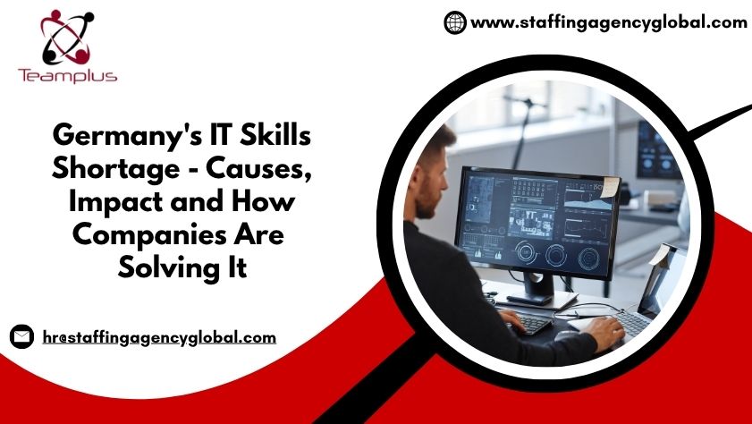 Germany's IT Skills Shortage - Causes, Impact and How Companies Are Solving It
